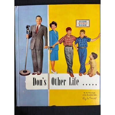 Don's Other Life 1944-Kay McNeill- home life radio series Breakfast Club star
