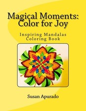Magical Moments: Color for Joy: Inspiring Mandalas Coloring book