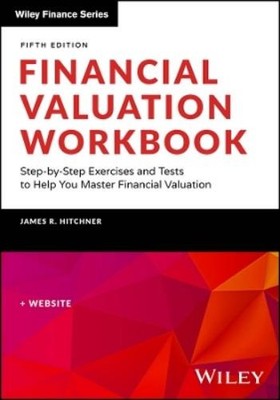 James R. Hitchner Financial Valuation Workbook (Paperback) Wiley Finance
