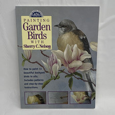 Sherry C. Nelson Painting Garden Birds Oil Painting Instruction Book