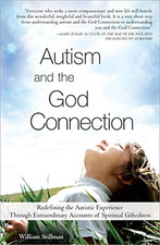 Autism and the God Connection: Redefining the Autistic  - Paperback NEW Stillman