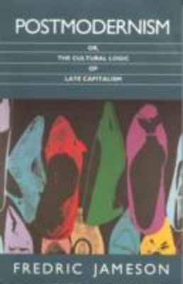 Postmodernism, Fredric Jameson