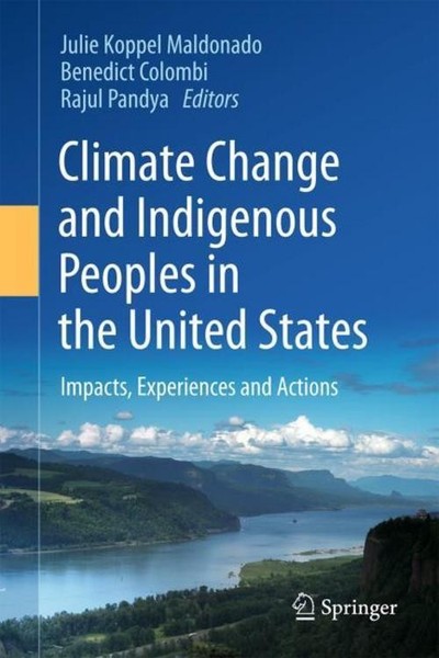 Climate Change And Indigenous Peoples In The United States Julie Koppel Maldonad-image