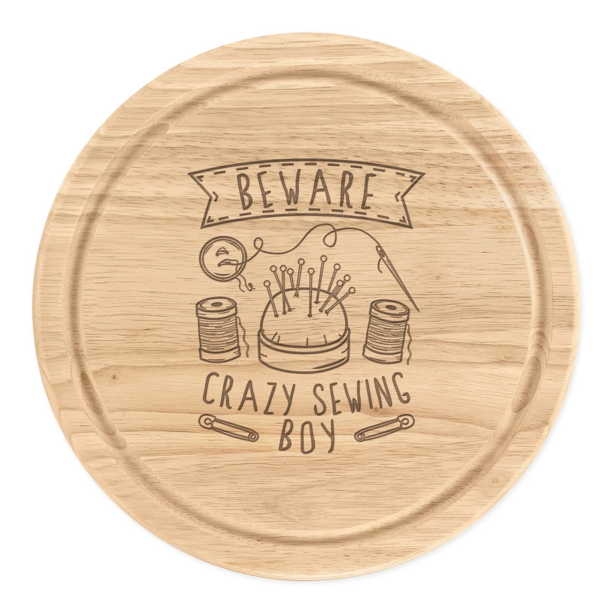 Beware Crazy Sewing Boy Round Chopping Cheese Board Joke Son Funny Kids Crafts