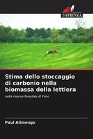 Paul Alimengo | Stima Dello Stoccaggio Di Carbonio Nella Biomassa Della Lettiera