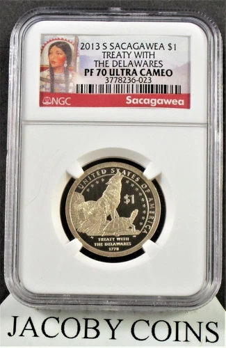 2013 S Sacagawea $1 Treaty With The Delawares NGC PF70 U C Portrait Label