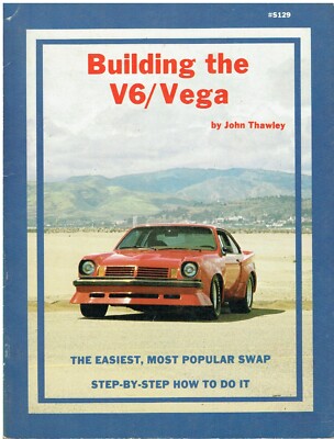 CHEVROLET VEGA/MONZA 1970-80 : DIY BUICK 3.2 & 3.8L V6 ENGINE TRANSPLANT MANUAL