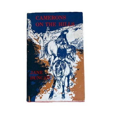 Camerons on the Hills, Jane Duncan, Macmillan, 1965, Hardcover with Dust Jacket