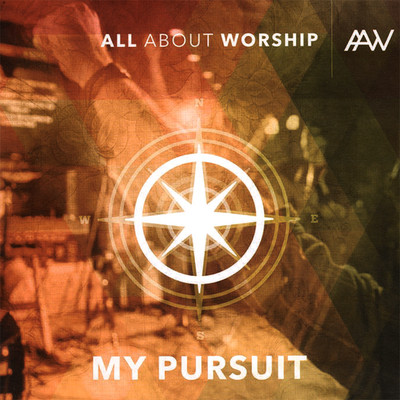 All About Worship ~ My Pursuit CD 2016 Integrity Music    NEW   