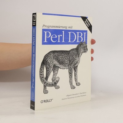 Programmierung mit Perl DBI - deutsche Ausgabe  |  Alligator Descartes