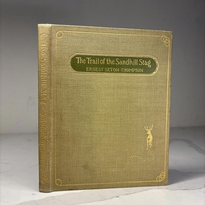1st Ed 1st Print 1899 The Trail of the Sandhill Stag by Ernest Seton Thompson