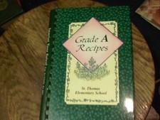 Grade A Recipes by St. Thomas Elementary School Ben Lomond CA