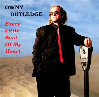 Owny Rutledge - Every Little Beat of My Heart - CD
