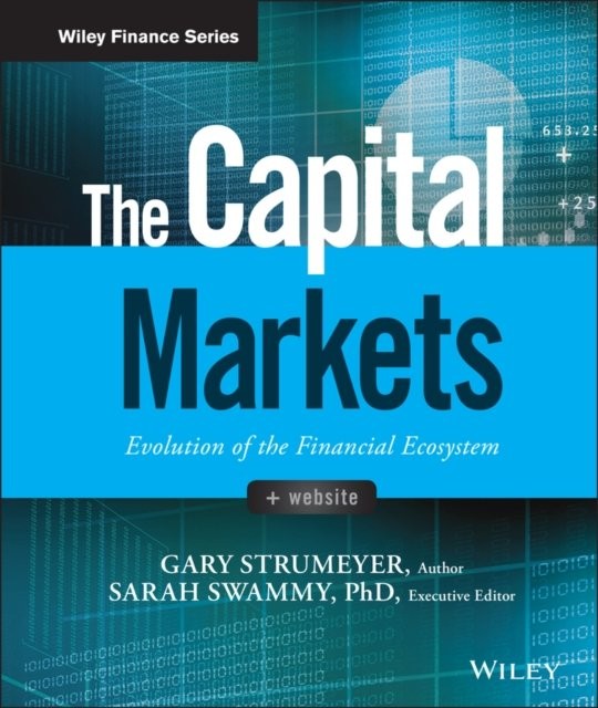 The Capital Markets – Evolution of the Financial Ecosystem