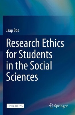 Research Ethics for Students in the Social Sciences by Jaap B... - 9783030484170