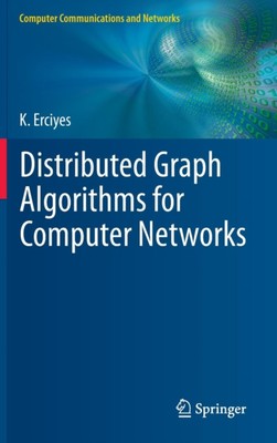 Erciyes - Distributed Graph Algorithms for Computer Networks - New har - X555z