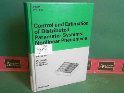 Control and Estimation of Distributed Parameter Systems. - Nonlinear Phenomena. 