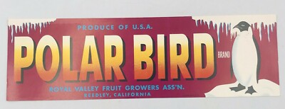 Vntg Polar Bird Fruit Crate Label 13''x4'' Penguin Royal Valley Reedley, CA