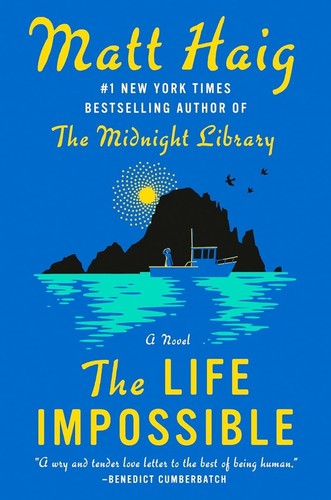 The Life Impossible: A Novel HARDCOVER 2024 by Matt Haig