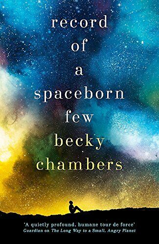 Record of a Spaceborn Few: Wayfarers 3 By Becky Chambers - Picture 1 of 1
