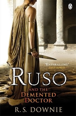 Ruso and the Demented Doctor: Roman Historical Mystery (Medicus 