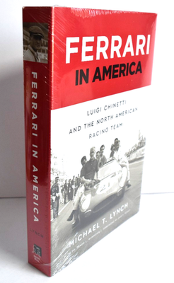 #ad Ferrari in America Luigi Chinetti and the North American Racing Team SEALED $179.10