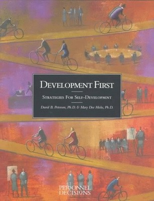 Development First: Strategies for Self-Development - Peterson, David B.|Hick...