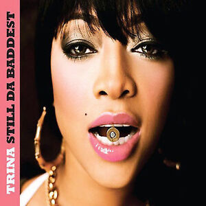 Still Da Baddest By Trina Rap Cd Mar 2008 Slip N Slide Uk