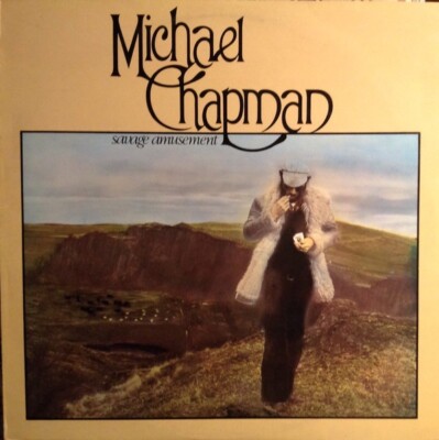 MICHAEL CHAPMAN   SAVAGE AMUSEMENT - LP Decca UK