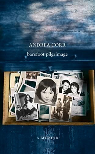 Barefoot Pilgrimage by Andrea Corr (Hardcover) New Book