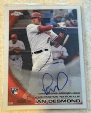 2010 Topps Chrome - Ian Desmond #205 Rookie Autographs (AU, RC) Nationals