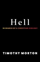 Hell | Timothy Morton | In Search Of A Christian Ecology | Taschenbuch | 2024