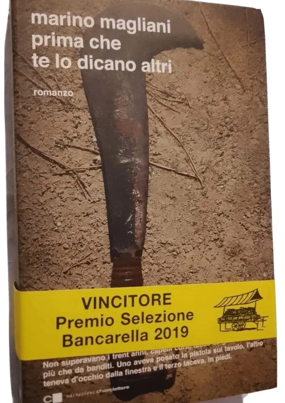 # Romanzo : Marino Magliani PRIMA CHE TE LO DICANO ALTRI