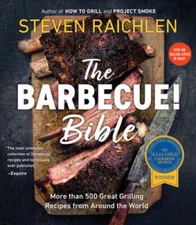 The Barbecue! Bible - Paperback By Raichlen, Steven - VERY GOOD