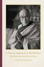 A Human Approach to World Peace Special Edition by Richard Gere Hardcover Book