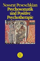 Psychosomatik Und Positive Psychotherapie | Nossrat Peseschkian | Taschenbuch