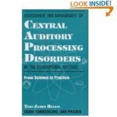 Assesment and Management of Central Auditory Processing Disorders in the  - GOOD