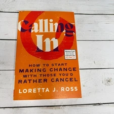 Calling In Loretta J. Ross ARC Advance Proof 2025 Uncorrected Paperback PB
