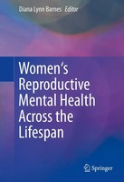 Women's Reproductive Mental Health Across The Lifespan Diana Lynn Barnes Buch