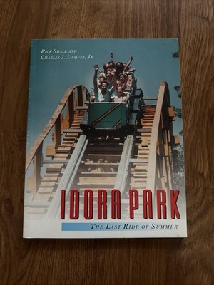 Idora Park: The Last Ride of Summer