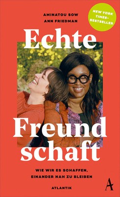 Echte Freundschaft von Aminatou Sow & Ann Friedman Hardcover Gesellschaft