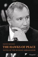 The Hawks Of Peace Notes Of The Russian Ambassador Dmitry Rogozin Taschenbuch