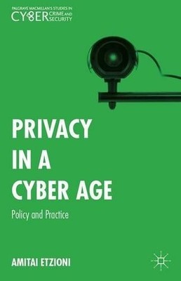Amitai Etzioni Privacy in a Cyber Age (Hardback) (UK IMPORT)