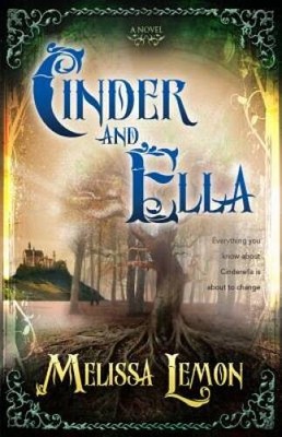 Cinder and Ella - Hardcover By Melissa Lemon - GOOD