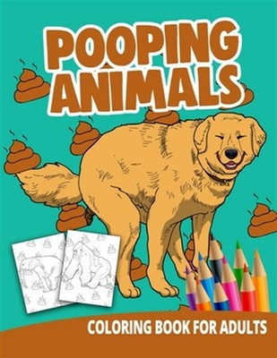 Download Pooping Animals Coloring Book For Adults: Women Gag Gifts Birthday White Elep... 9781710066159 ...