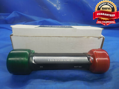 1 5/8 10 NA 2G STUB ACME THREAD PLUG GAGE 1.625 GO NO GO PD'S = 1.5950 & 1.6124