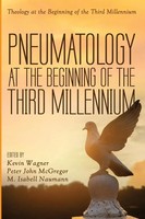 Kevin Wagner (U. A.) | Pneumatology At The Beginning Of The Third Millennium