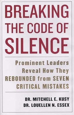 Breaking the Code of Silence: Prominent Leaders Reveal How They Rebounded from