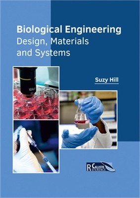 Biological Engineering: Design, Materials and Systems (Hardback or Cased Book)