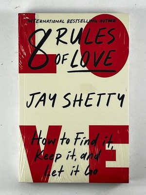 8 Rules of Love: How to Find It Keep It and Let It Go By Jay Shetty (English)